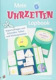  Mein Uhrzeiten-Lapbook: Vorlagen zum Schneiden, Falten und Weitergestalten