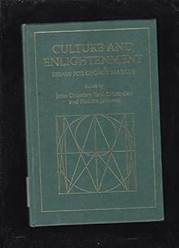 Culture and Enlightenment: Essays for Gyorgy Markus