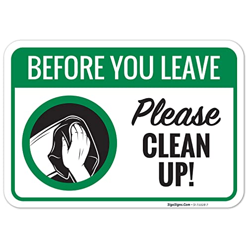 Before You Leave Please Clean Up Sign, 10x7...