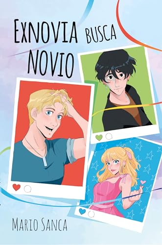 Exnovia busca novio: Romcom Gay