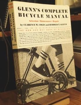 Glenn's Complete Bicycle Manual B000GWTU7G Book Cover