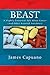 Beast: A Slightly Irreverent Tale About Cancer (And Other Assorted Anecdotes)