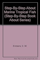 Step-By-Step About Marine Tropical Fish 0866228586 Book Cover