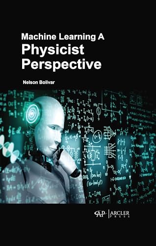 Machine Learning: A Physicist Perspective view 2