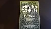 The Muslim World Special Issue vol. 95 #3 July 2005 B004FV1A1I Book Cover