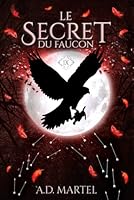 Le Secret du Faucon: Tome 9 (French Edition) 293113631X Book Cover