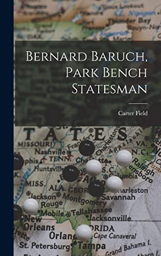 Bernard Baruch, Park Bench Statesman