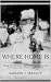 Where Home Is (The Laramie Series Book 3)