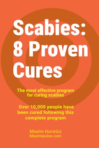 Scabies: 8 Proven Cures: The most effective treatment program for scabies
