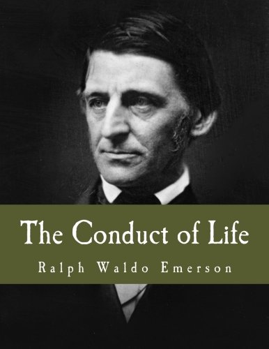 The Conduct of Life (Large Print Edition) 149962722X Book Cover