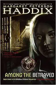 Among the Betrayed (3) (Shadow Children) book cover