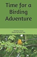 Time for a Birding Adventure B08DSX744H Book Cover