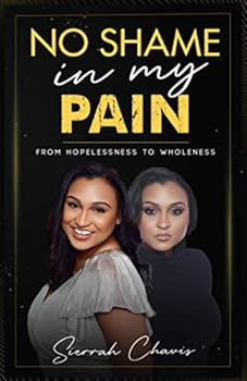 Paperback No Shame In My Pain: From Hopelessness To Wholeness Book