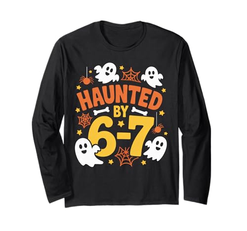 Haunted by 6-7 Halloween 6-7 Costume Long Sleeve T-Shirt