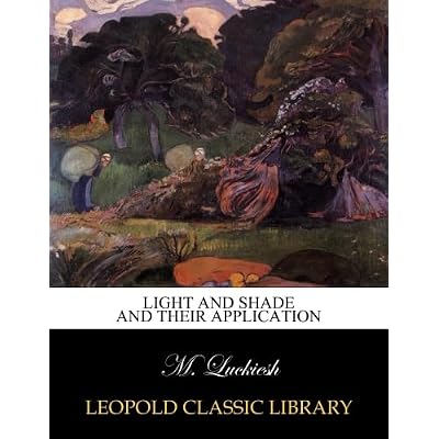 Light and shade and their application