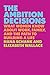 The Ambition Decisions: What Women Know About Work, Family, and the Path to Building a Life