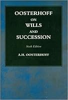 Oosterhoff on wills and succession: Text, commentary and cases 0459261290 Book Cover