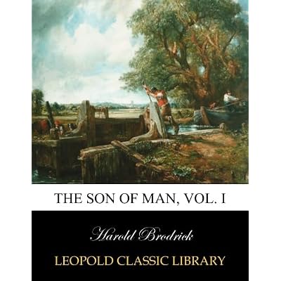 The Son of Man, Vol. I