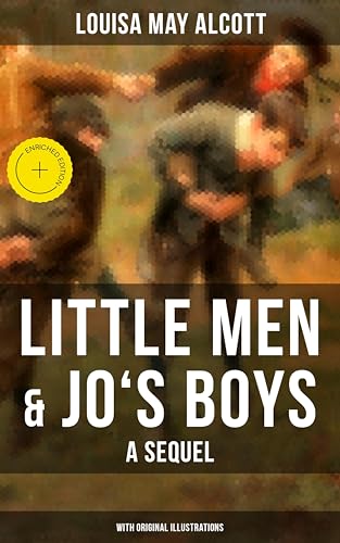 Little Men & Jo's Boys: A Sequel (With Original Illustrations): Enriched edition. A Children's Classic (Puffin Classics)