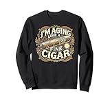 im aging like a fine cigar shirt cigars t shirt per uomo papà felpa