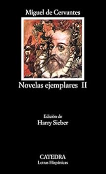 Novelas ejemplares, II: Inc...