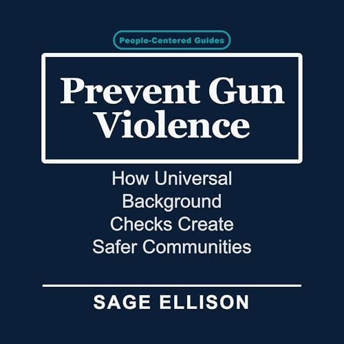 Prevent Gun Violence Audiobook By Sage Ellison cover art