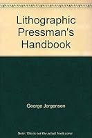 Lithographic Pressman's Handbook 0883620162 Book Cover