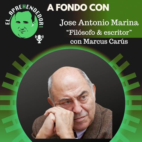 #58. A fondo con Jos&eacute; Antonio Marina &iquest;Podemos vacunarnos contra la estupidez? copertina