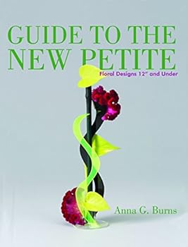 Guide to the New Petite: Floral Designs 12" and Under