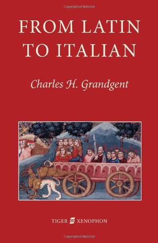 [(From Latin to Italian: An Historical Outline of the Phonology and Morphology of the Italian Language)] [Author: Charles Grandgent] published on (February, 2008)