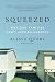 Squeezed: Why Our Families Can't Afford America
