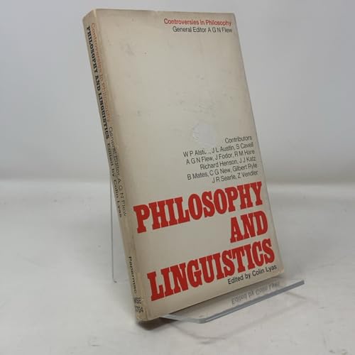Philosophy and Linguistics (Controversies in Philosophy S.)
