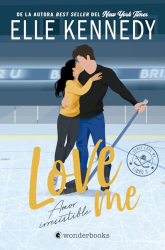 Amor irresistible (#LOVEME 3) (Wonderlove)
