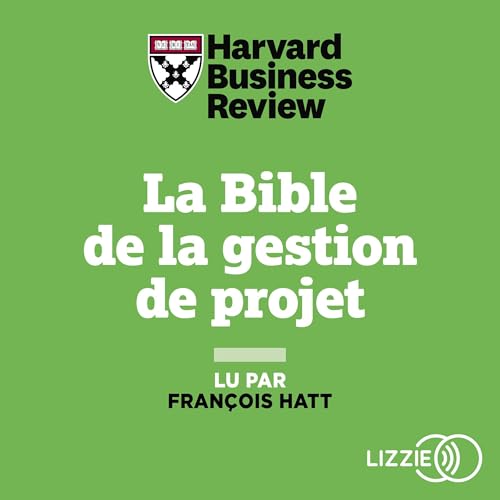 La Bible de la gestion de projet : Harvard Business Review episode artwork