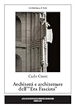  Architetti e architetture dell\'«Era fascista»