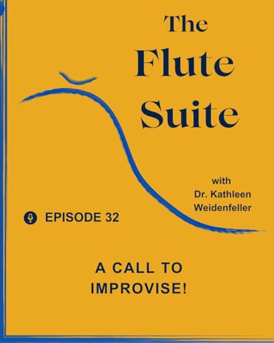 Episode 32: A call to Improvise!