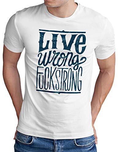 T-Shirt Live Wrong Fuck Strong OM3 blanc exprimez votre esprit rock indépendant