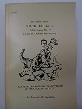 Paperback The truth about Rockefeller, public enemy no.1;: Studies in criminal psychopathy, Book
