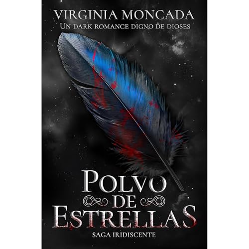 Polvo de Estrellas (Saga Iridiscente 1) [Dark Romantasy Spicy] Audiolibro Por Virginia Moncada arte de portada