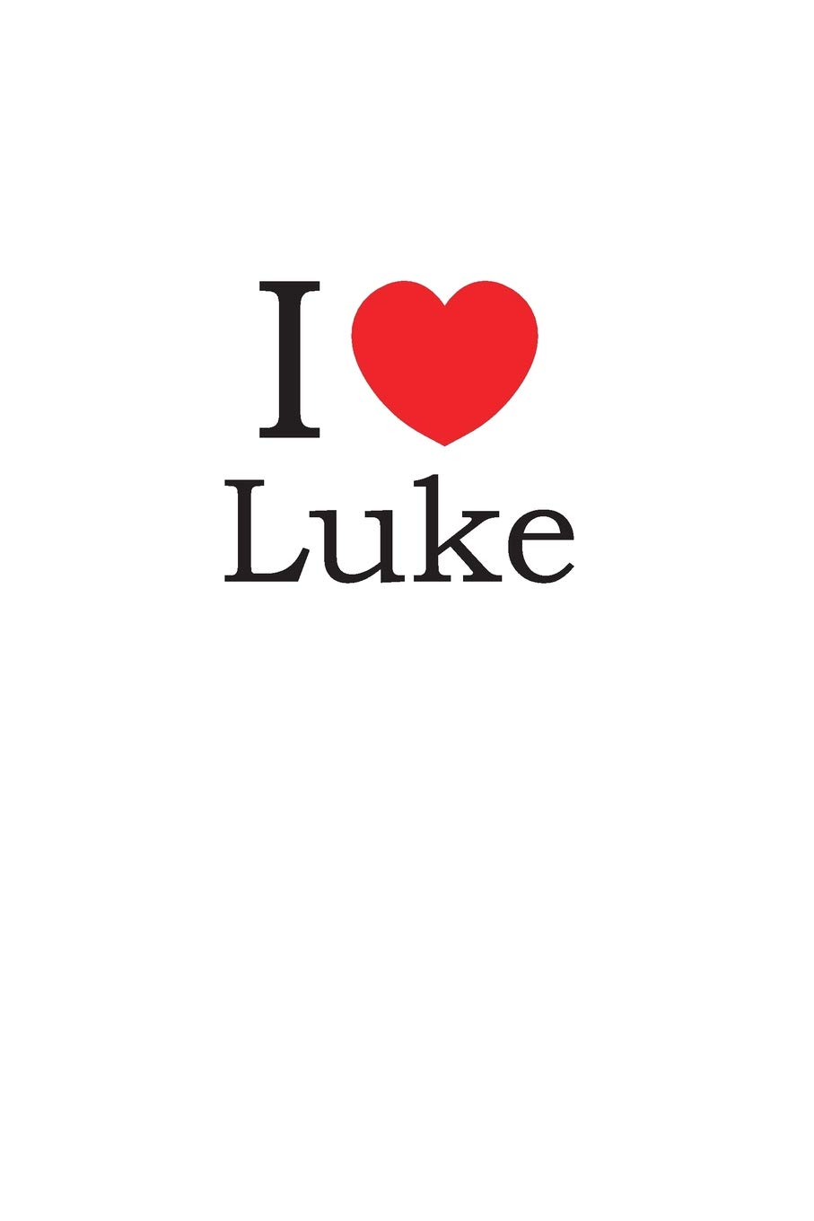 I Love Luke: Lined Journal for Jotting Love Notes