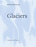 Glaciers: 