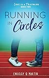 chrissy costanza stegi  Running in Circles: A Sweet Young Adult Romance (Love is a Triathlon, Band 2)