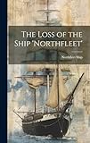 northfleet fried chicken  The Loss of the Ship \'Northfleet\'
