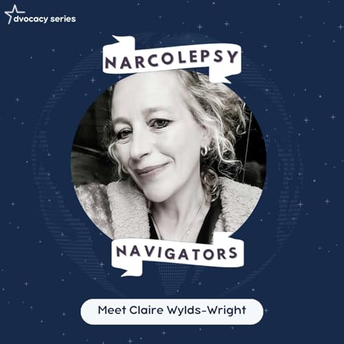 S1E2: Advocacy Series: Lifting the Silence: Sleep Disorders Advocacy with Claire Wylds-Wright