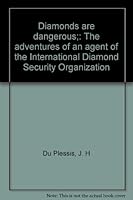 Diamonds Are Dangerous B0007DZ4X8 Book Cover