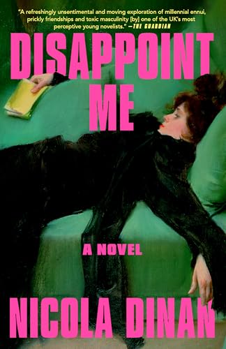 Disappoint Me: A Novel