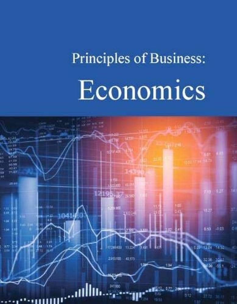 Principles of Business: Economics : Wilson, Richard: Amazon