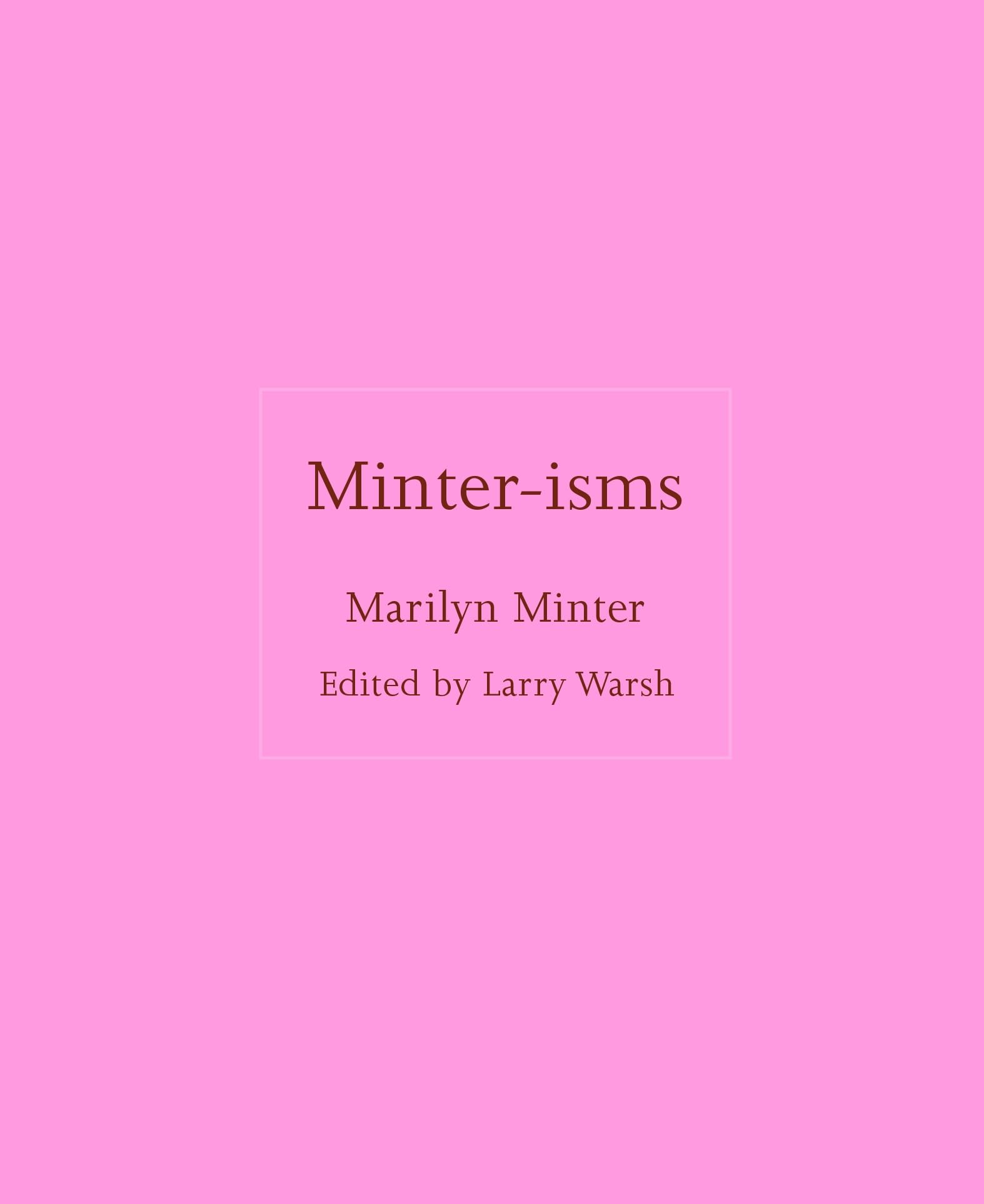 Minter–isms by Marilyn Minter (Hardback Book)