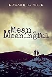 Mean to Meaningful
