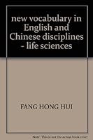 new vocabulary in English and Chinese disciplines - life sciences 7309034538 Book Cover